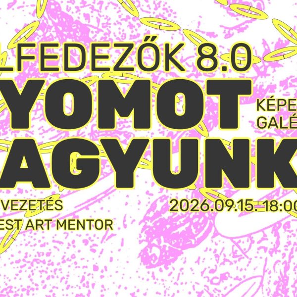 Tárlatvezetés | Felfedezők 8.0 – Nyomot hagyunk